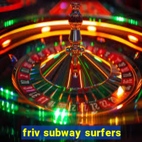 friv subway surfers